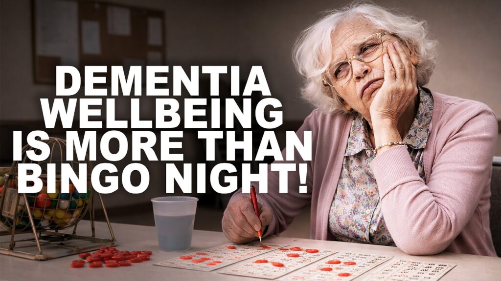 Older woman looking bored while sitting at a bingo table with the text “Dementia wellbeing is more than bingo night”, promoting a podcast episode about dementia care, care home wellbeing and burnout support.